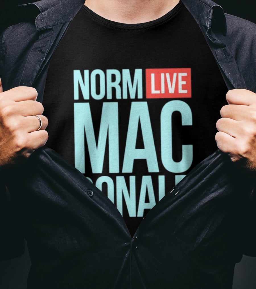 Norm Live Mac Donald Comedy Stand Up T-Shirt