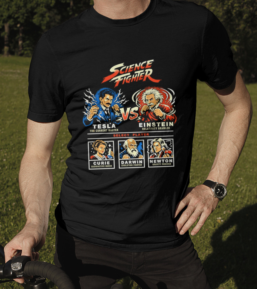 Science Fighter Tesla VS Einstein Select Player Curie Darwin Newton T-Shirt