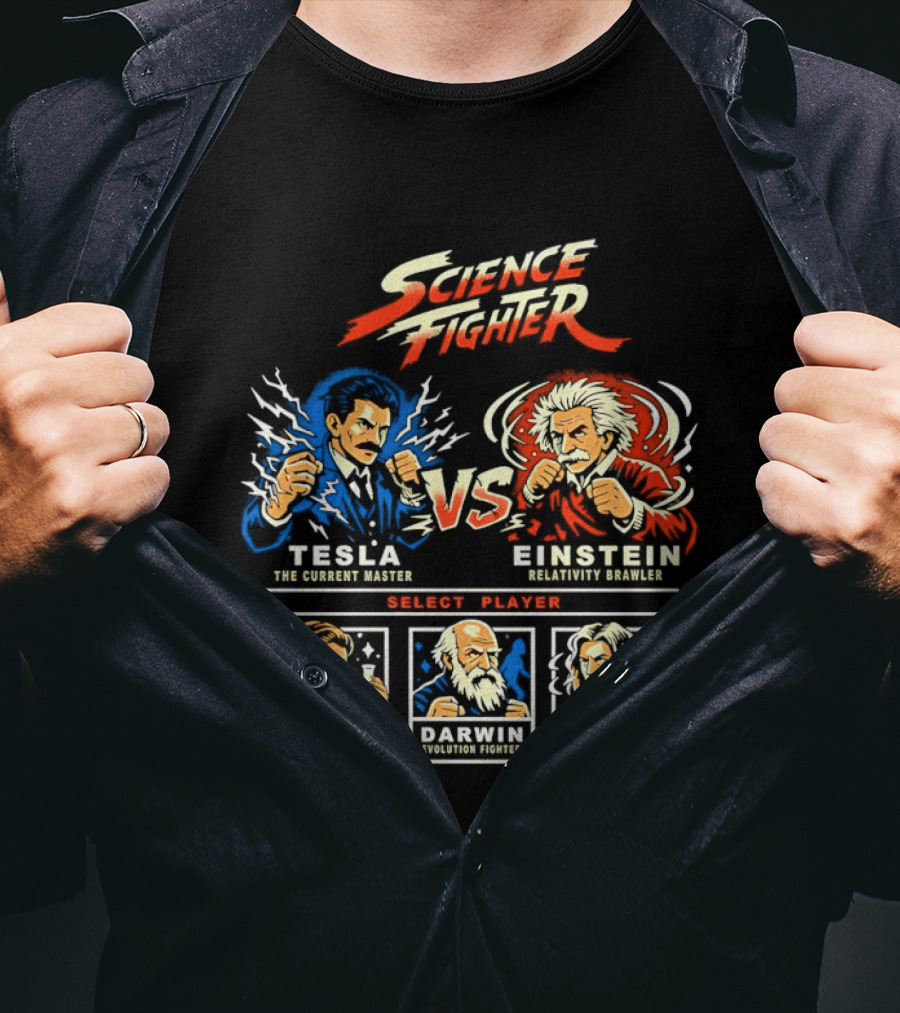 Science Fighter Tesla VS Einstein Select Player Curie Darwin Newton T-Shirt
