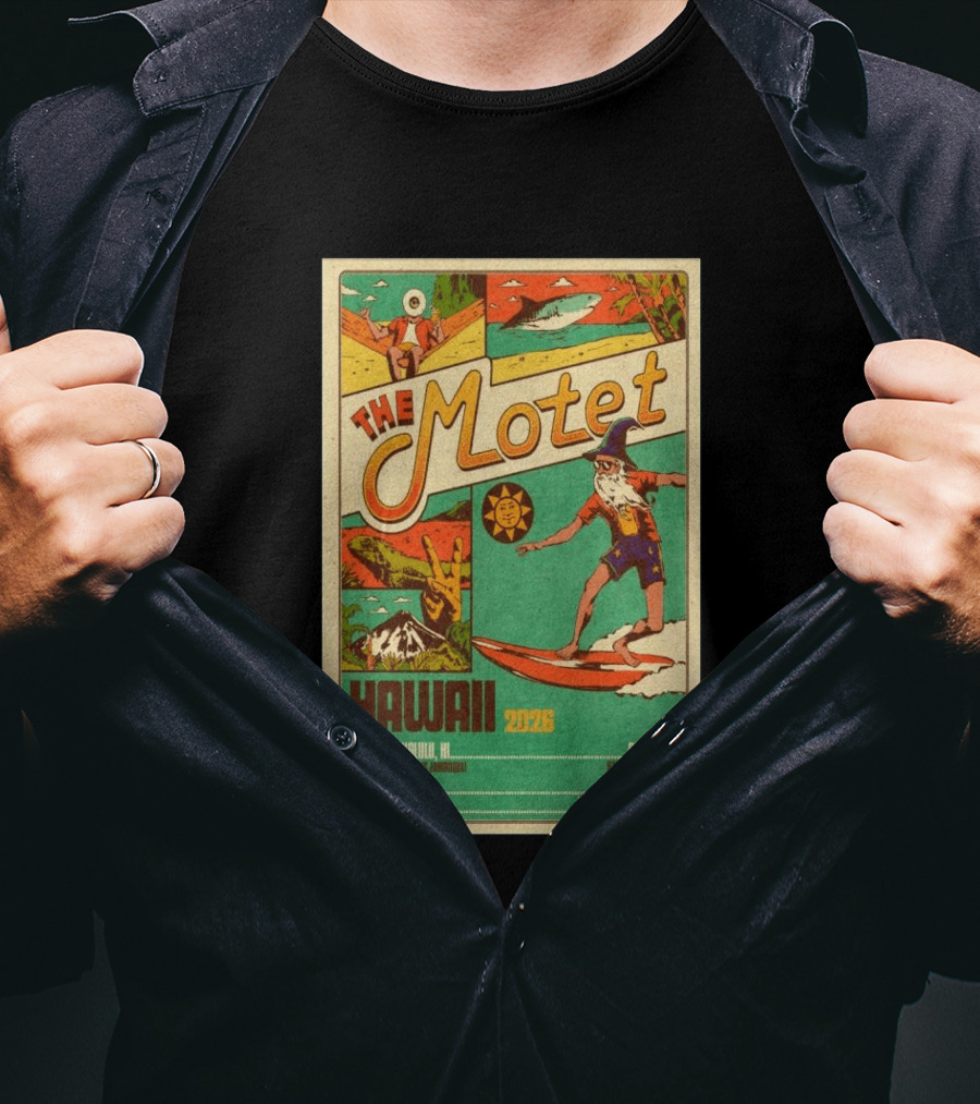 The Motet Hawaii 2026 Surf Wizard Tour Honolulu Kīhei Kilauea T-Shirt