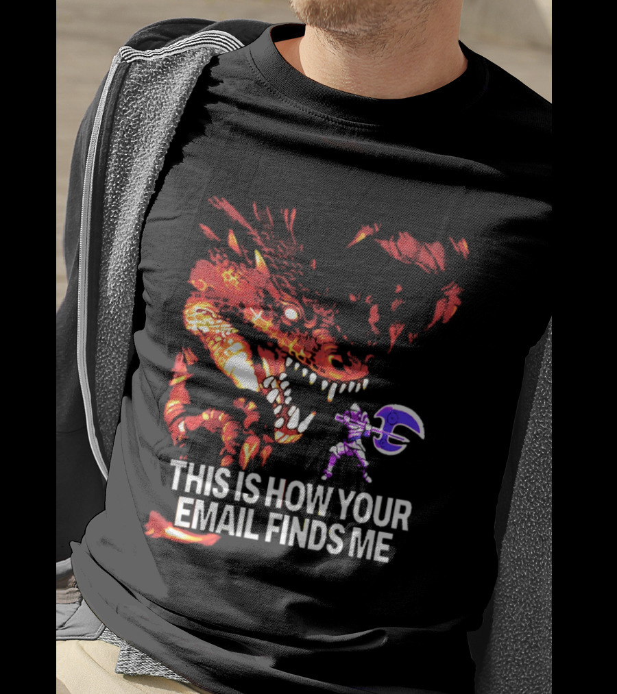 This Is How Your Email Finds Me Dragon Knight Fantasy Battle T-Shirt