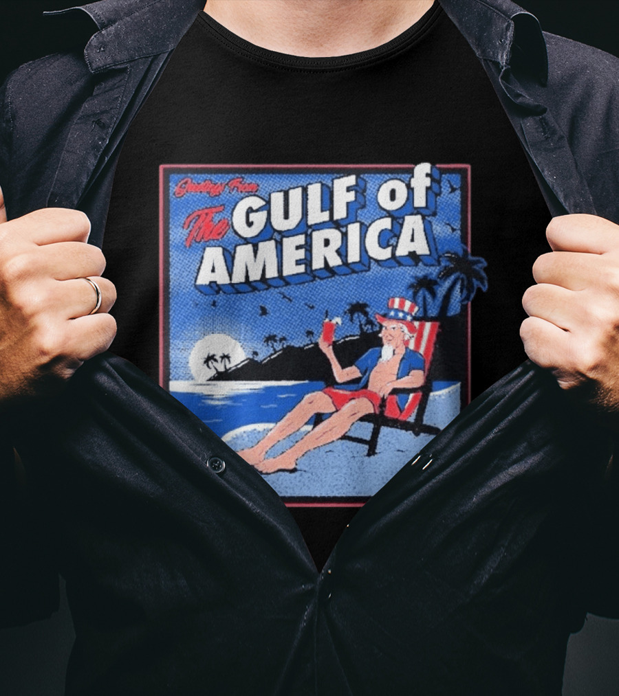 Greetings From The Gulf Of America Uncle Sam Relaxing Beach Scene T-Shirt
