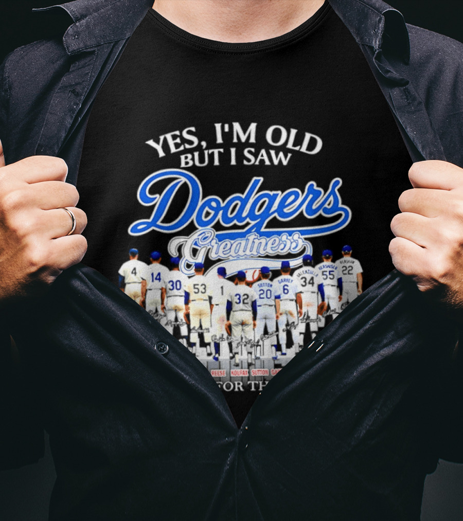 Yes I’m Old But I Saw Dodgers Greatness Skyline Thank You For The Memories Signatures T-Shirt