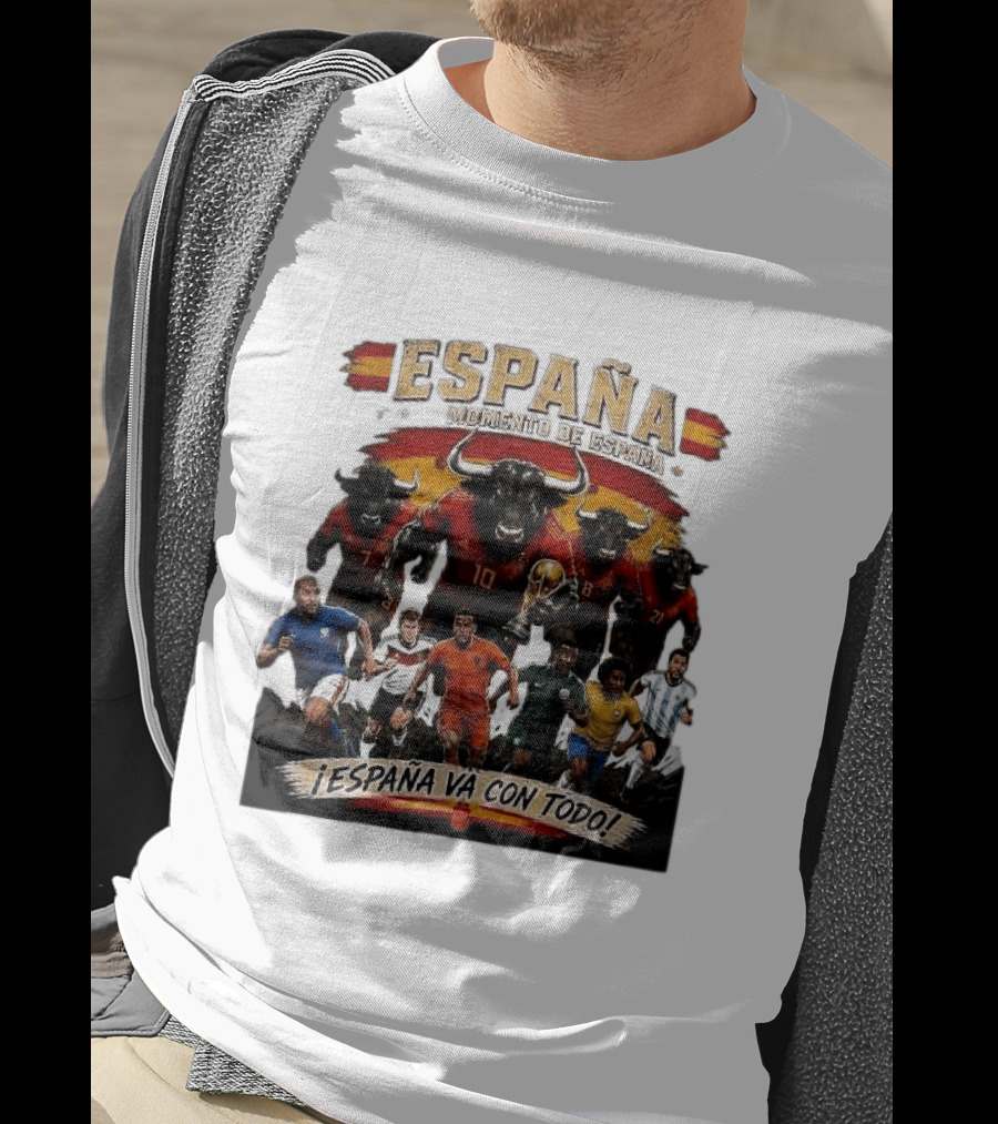 España Momento De España ¡España Va Con Todo! 2026 Soccer Bulls And Players T-Shirt