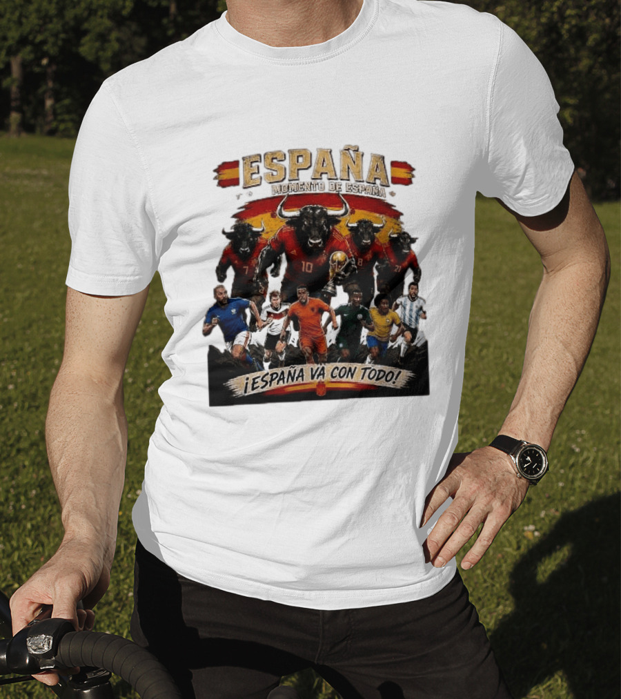 España Momento De España ¡España Va Con Todo! 2026 Soccer Bulls And Players T-Shirt
