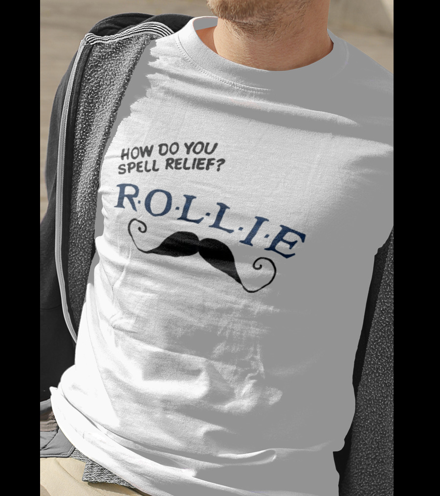 How Do You Spell Relief Rollie Mustache T-Shirt