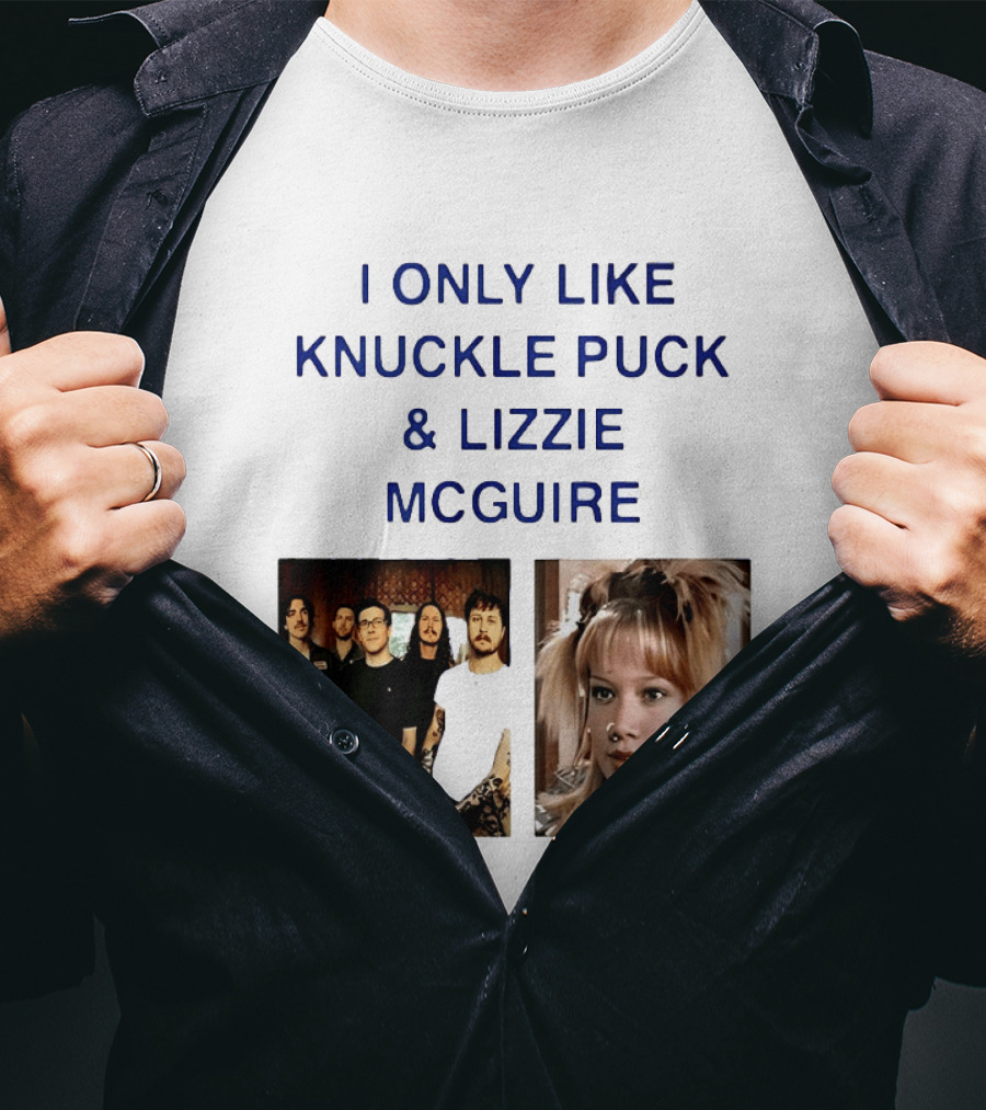 I Only Like Knuckle Puck Band And Lizzie McGuire TV Show Fans Nostalgia T-Shirt