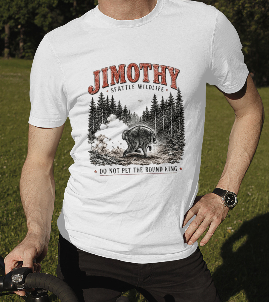 Jimothy Seattle Wildlife Do Not Pet The Round King Forest Scene T-Shirt