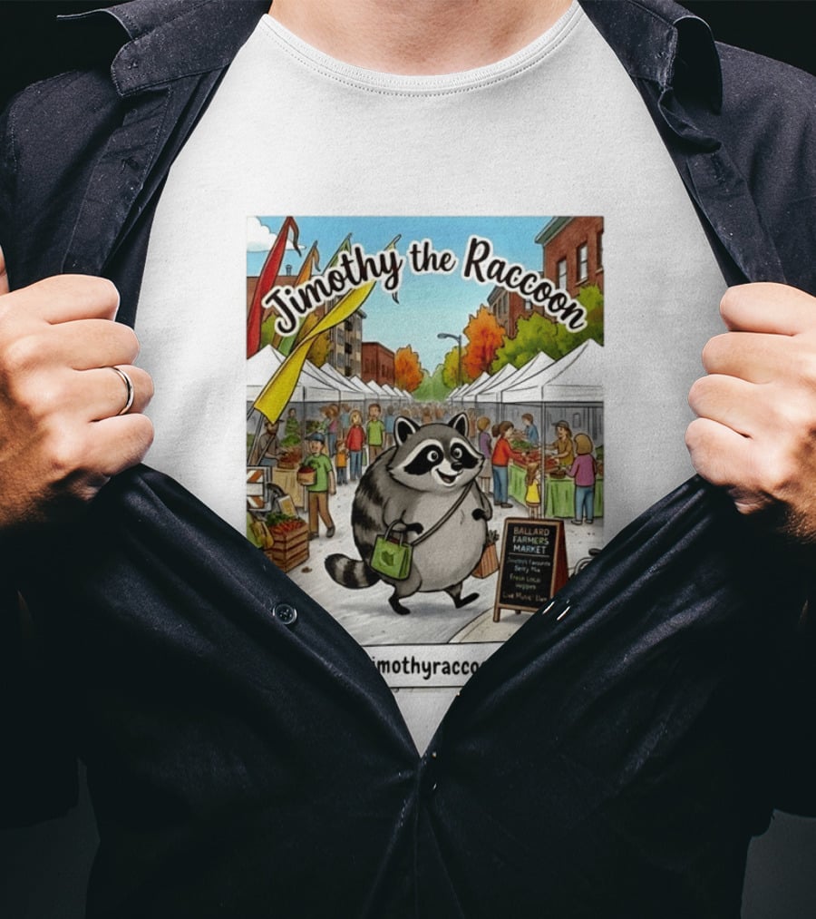 Jimothy The Raccoon Ballard Farmers Market Seattle Www.jimothyraccoon.com T-Shirt