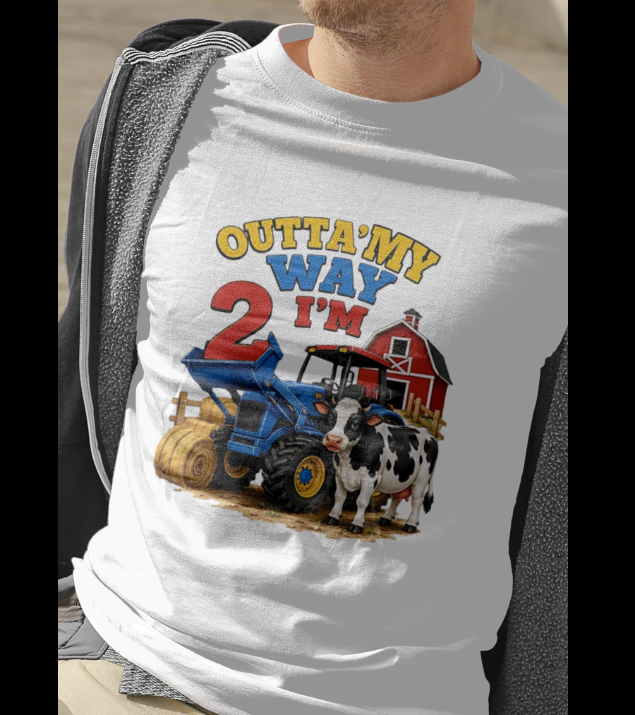 Outta My Way I'm 2 Farm Tractor Birthday Cow Barnyard Party T-Shirt