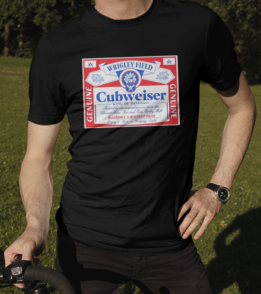 Wrigley Field Cubweiser Genuine Baseball's Biggest Fans T-Shirt