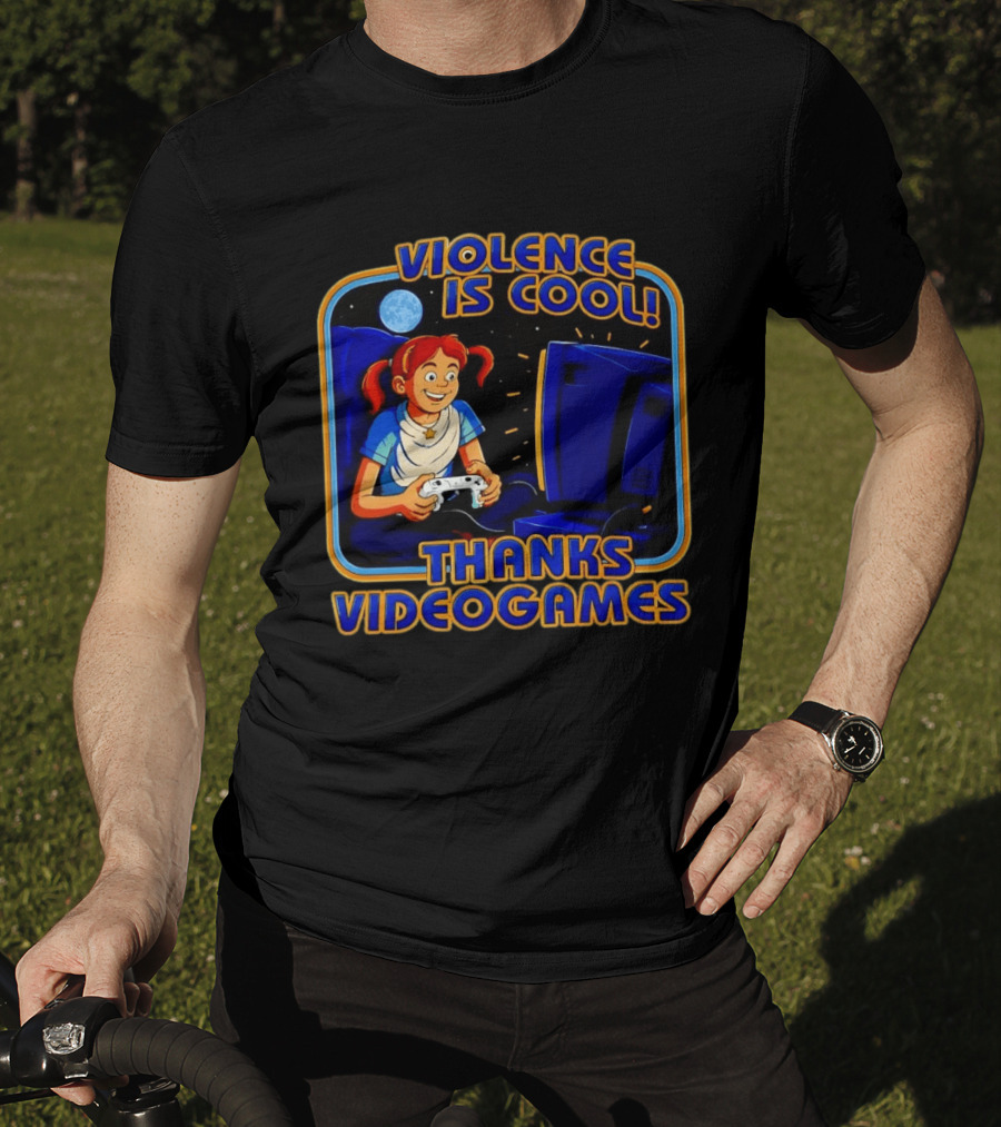 GTA 6 Violence Is Cool Thanks Video Games T-Shirt