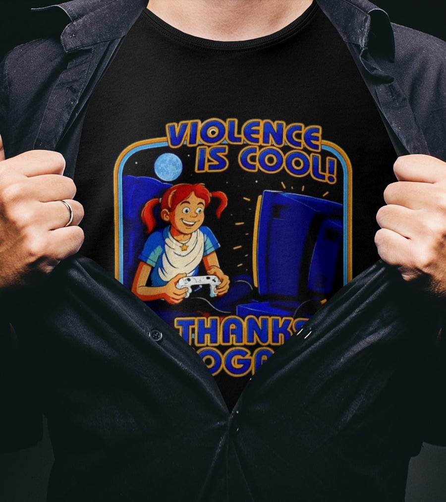 GTA 6 Violence Is Cool Thanks Video Games T-Shirt
