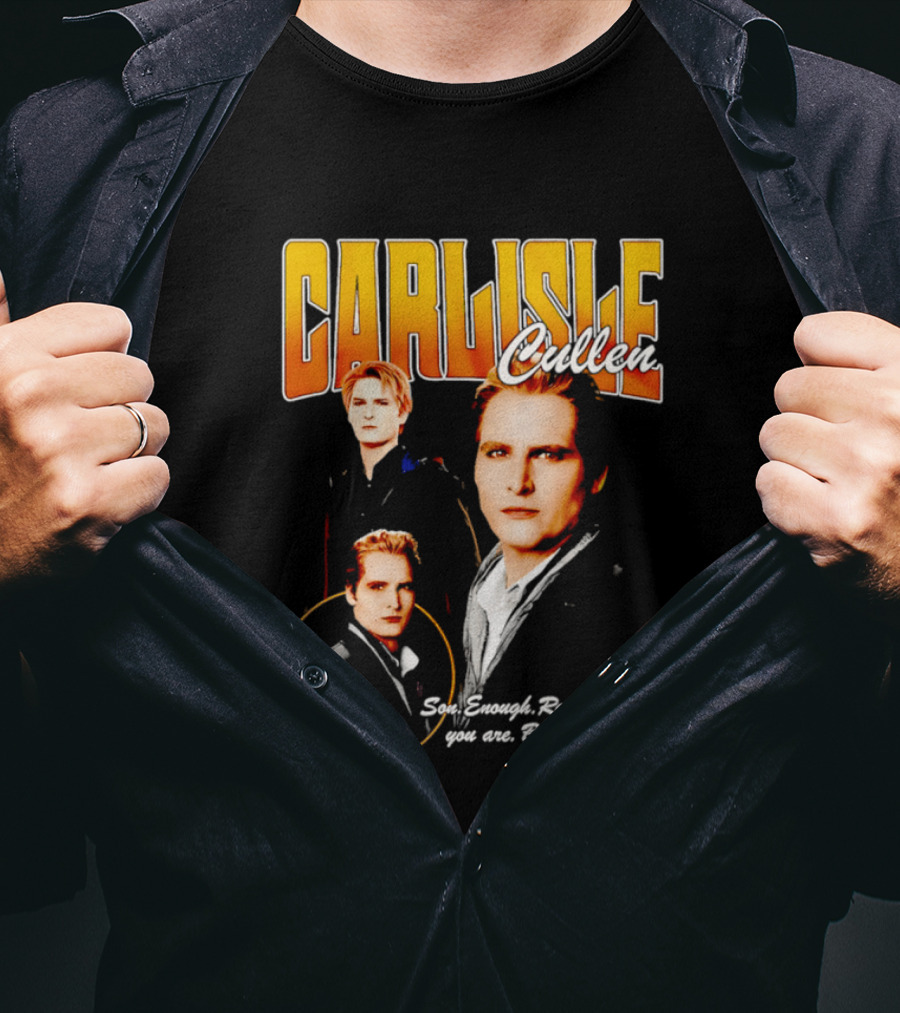 Carlisle Cullen Son Enough Remember Who You Are Bella Needs You Twilight T-Shirt