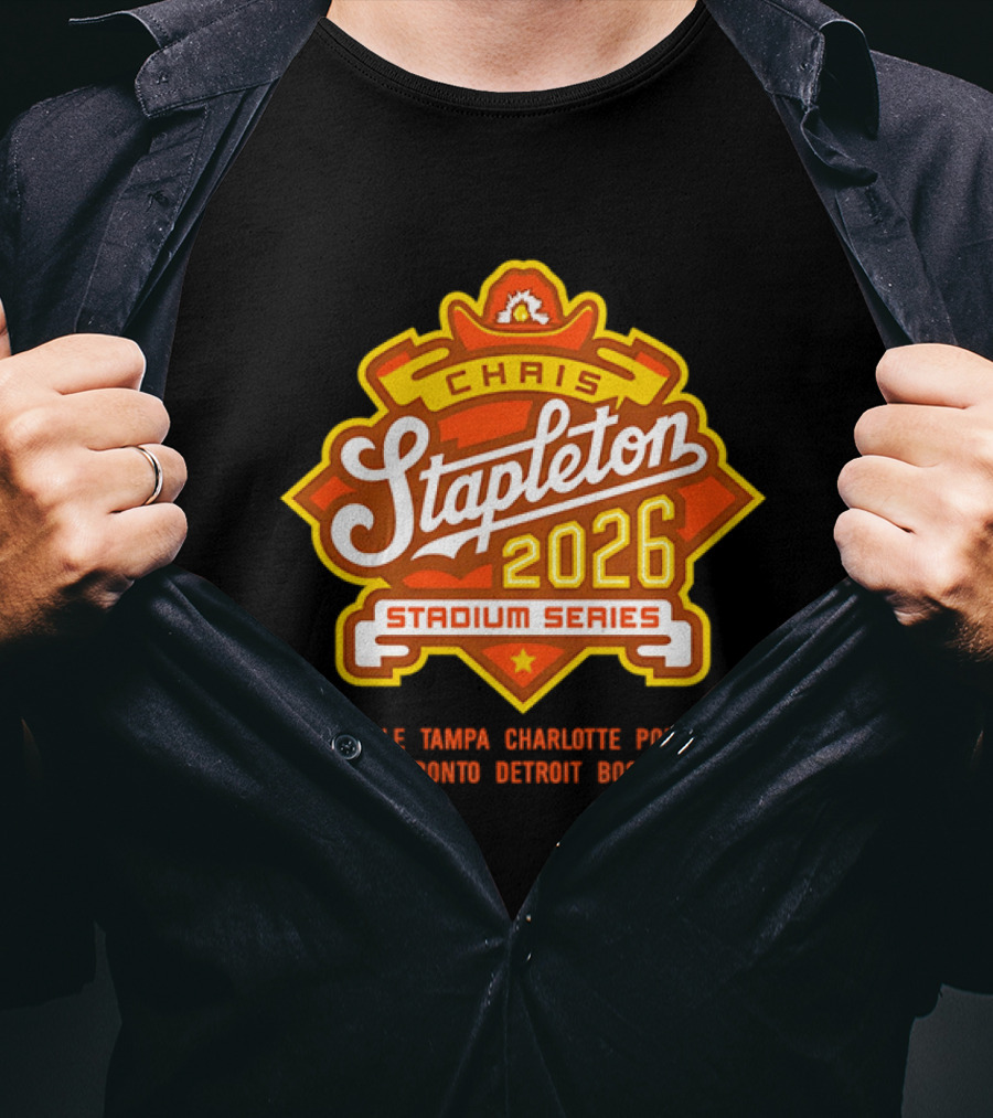 Chris Stapleton 2026 Stadium Series Nashville Tampa Charlotte Portland Cincinnati Toronto Detroit Boston Atlanta T-Shirt