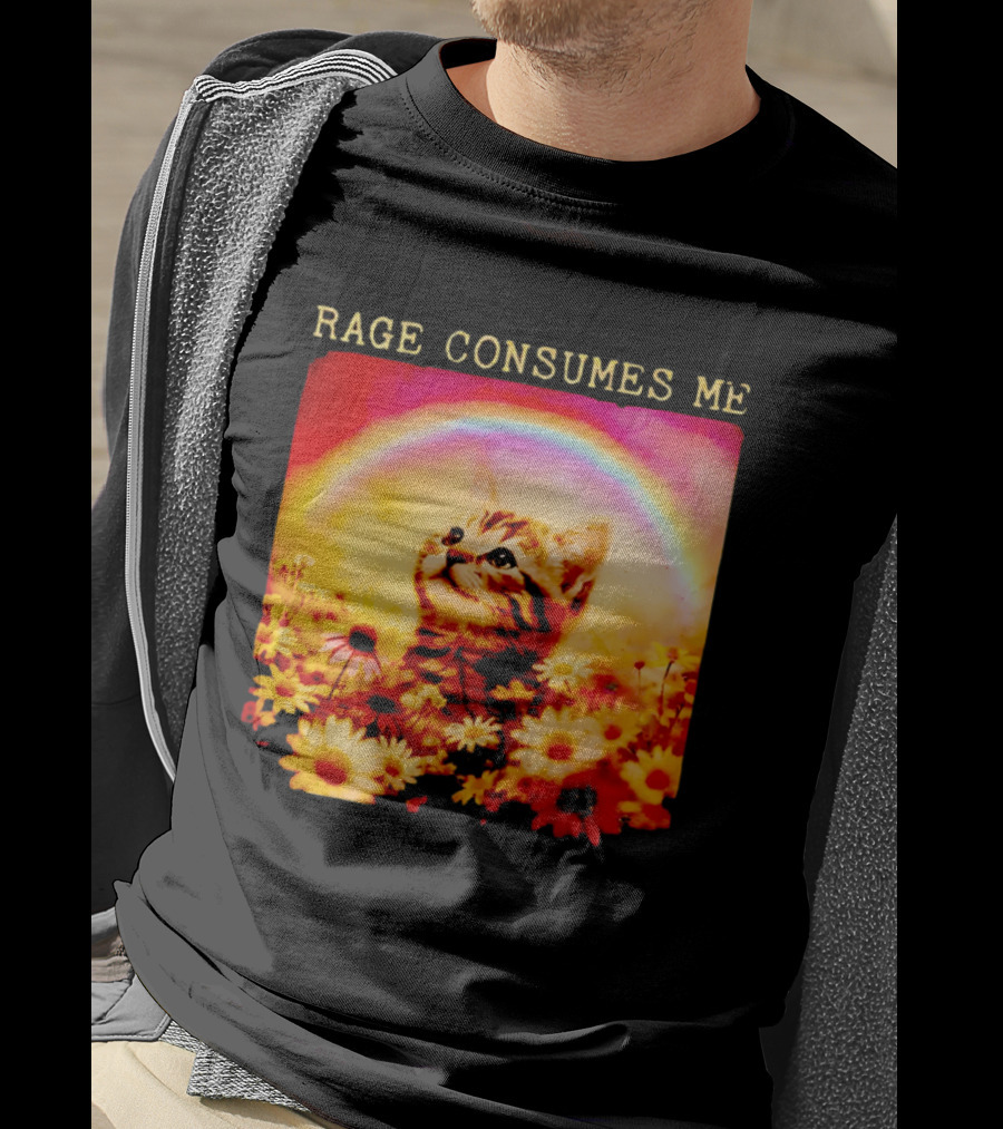 Rage Consumes Me Kitten In Flowers With Rainbow And Daisies T-Shirt