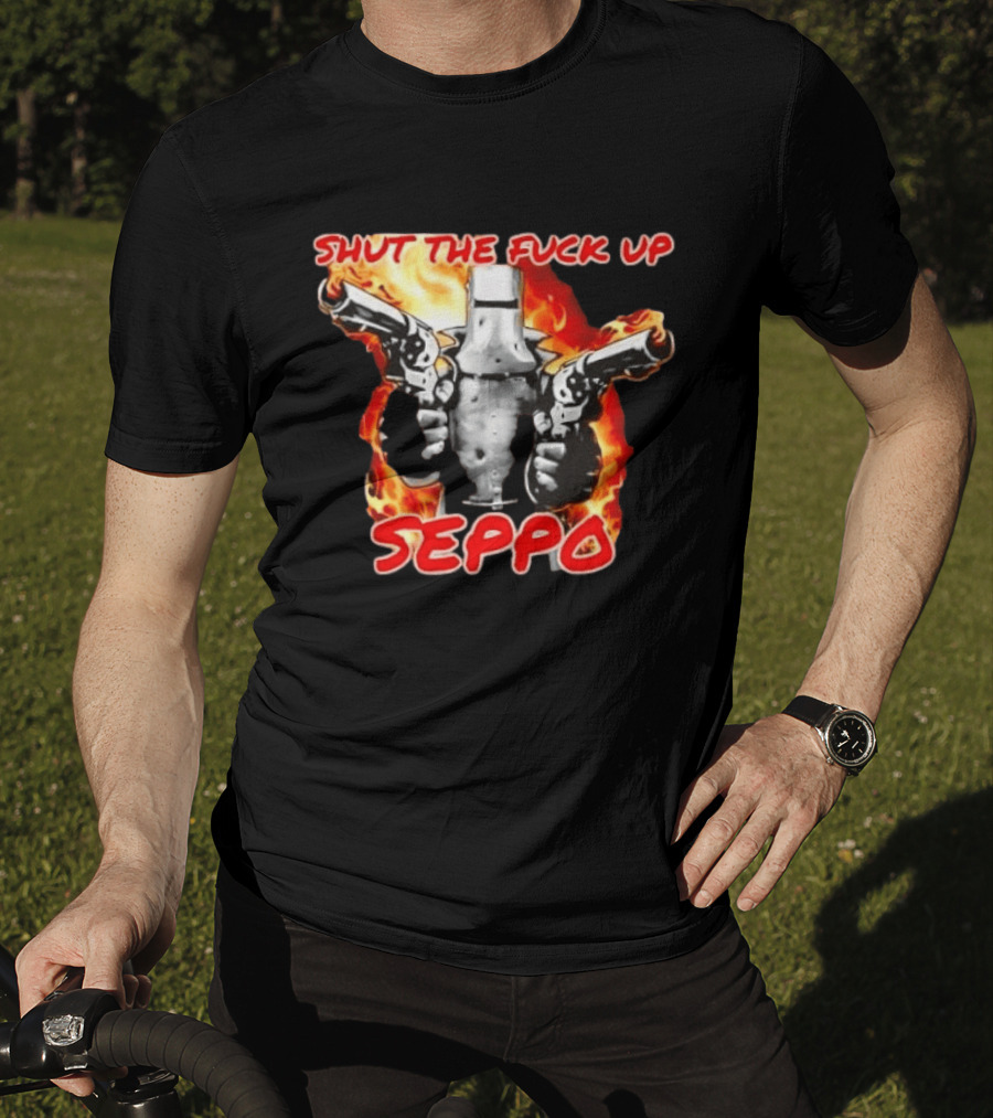 Shut The Fuck Up Seppo Dual Revolvers Fire Knight T-Shirt
