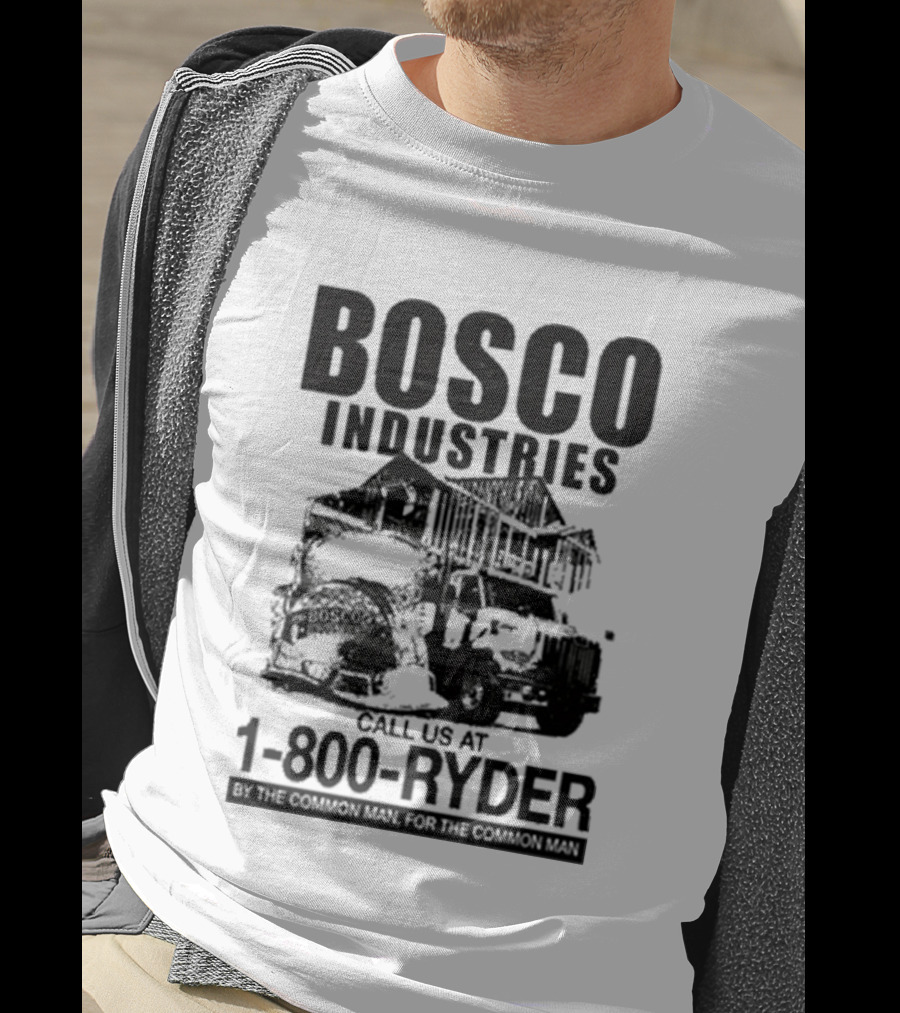 Bosco Industries Call Us At 1 800 RYDER Truck T-Shirt