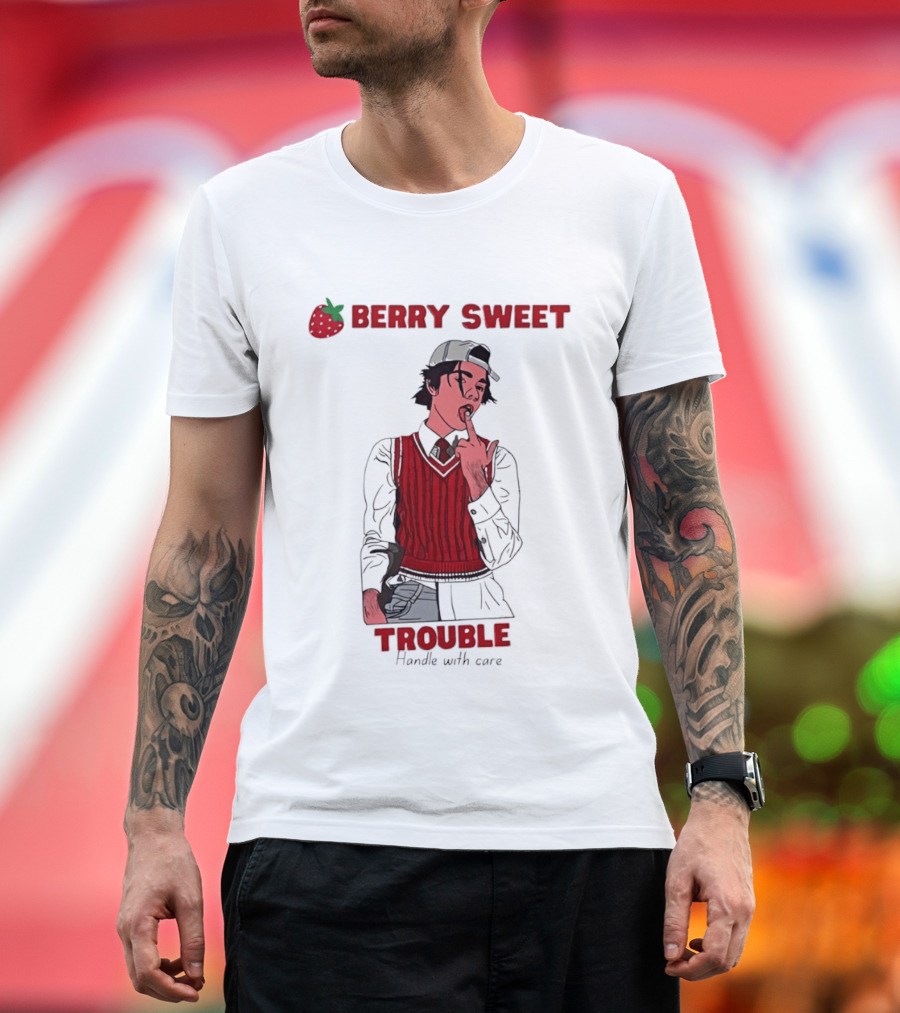 Berry Sweet Trouble Man Handle With Care T-Shirt