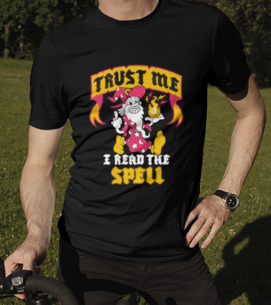 Trust Me I Read The Spell Wizard Magic Wand Stars T-Shirt