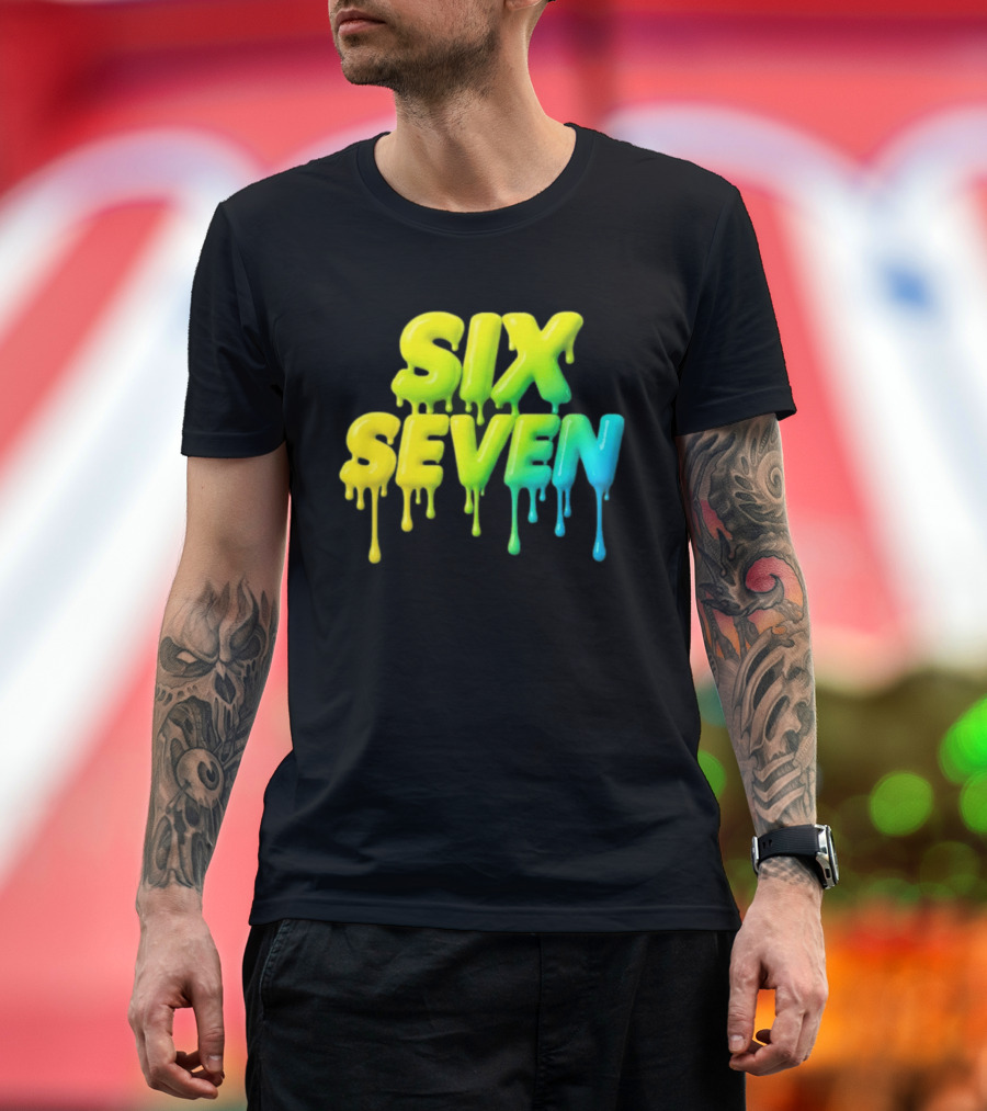 67 Color Drip Six Seven Urban Streetwear T-Shirt