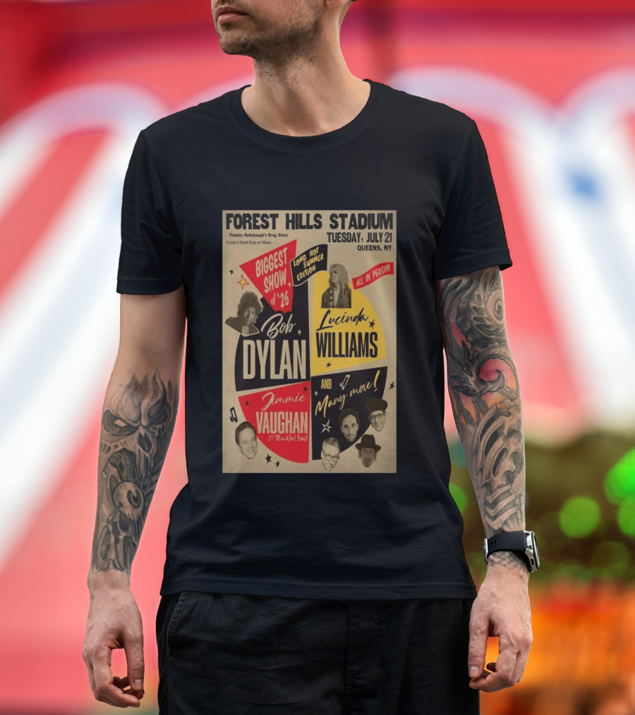 Forest Hills Stadium July 21 Biggest Show Bob Dylan Lucinda Williams Jimmie Vaughan Queens NY 2026 T-Shirt