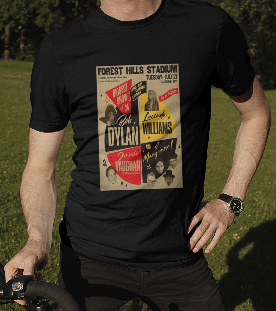 Forest Hills Stadium July 21 Biggest Show Bob Dylan Lucinda Williams Jimmie Vaughan Queens NY 2026 T-Shirt