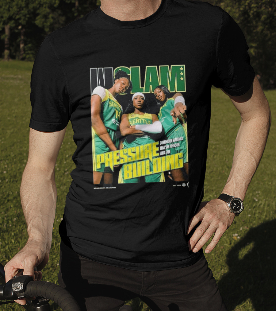 WSLAM Dominique Malonga Flau'jae Johnson Awa Fam Seattle Storm Pressure Building T-Shirt