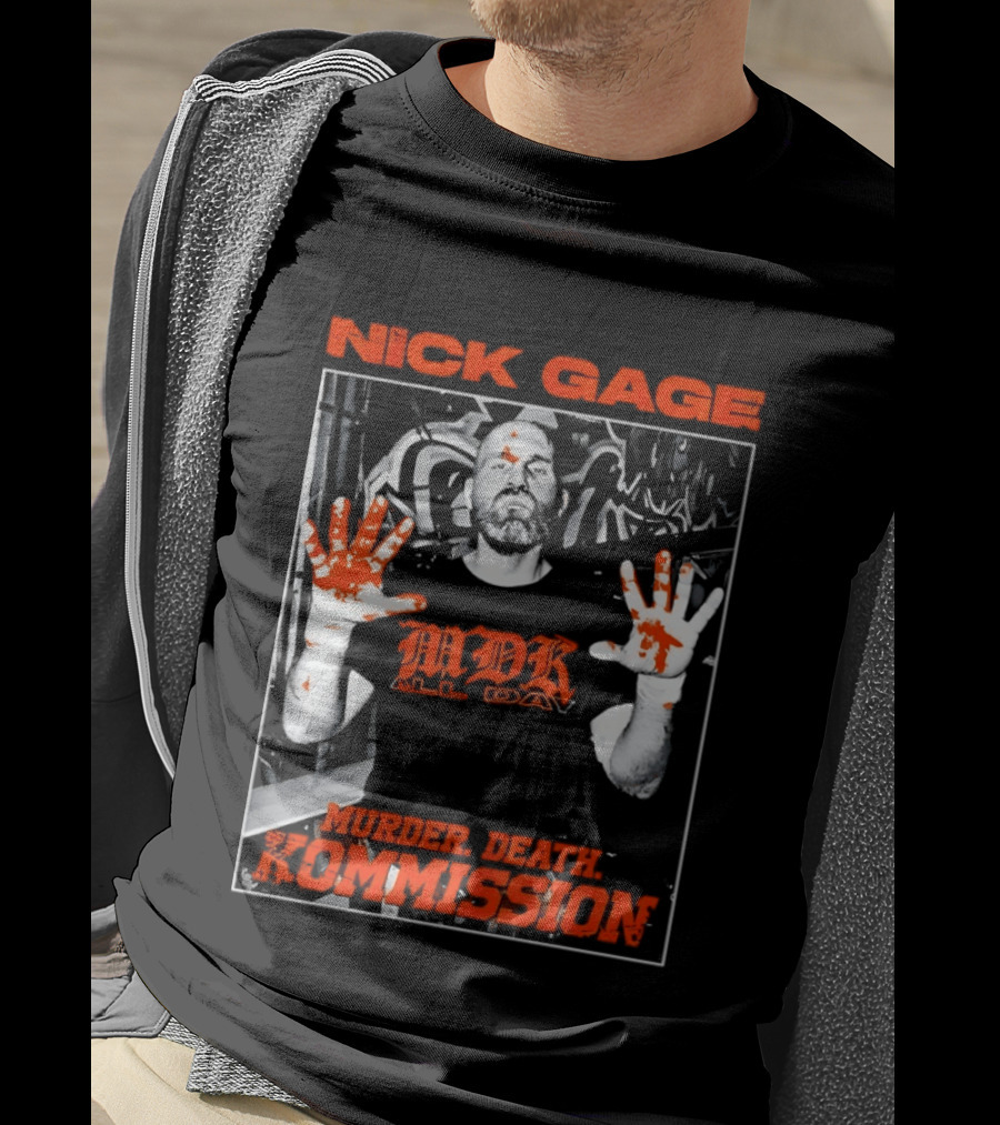 Nick Gage MDK All Day Murder Death Kommission Bloody Hands T-Shirt