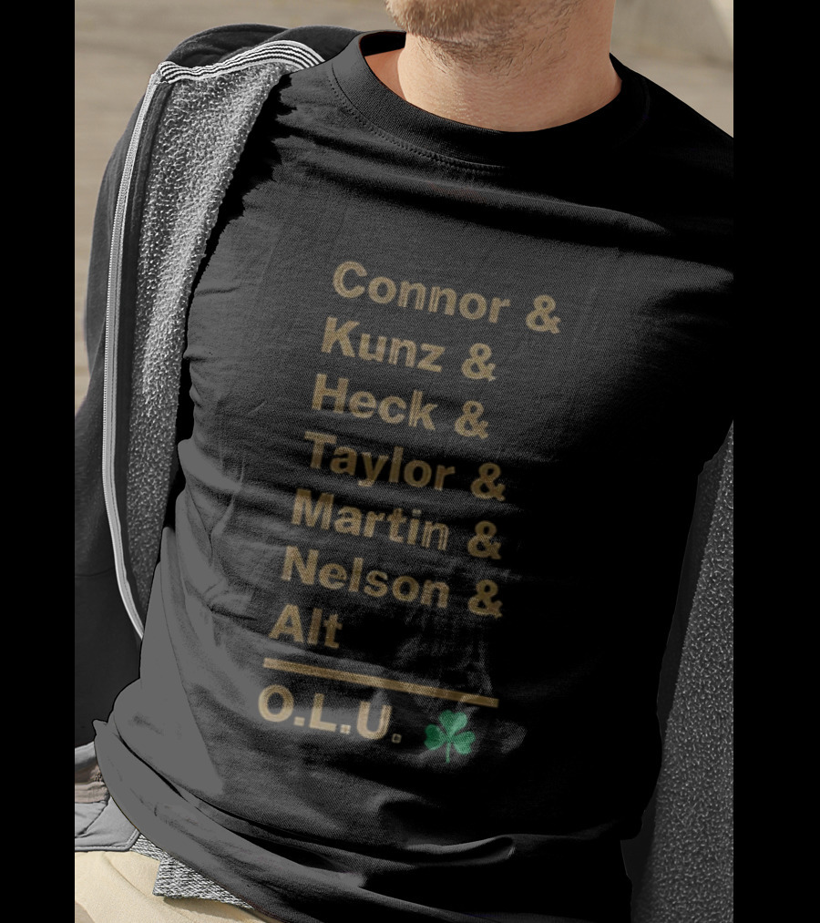 Connor Kunz Heck Taylor Martin Nelson Alt O.L.U. Notre Dame Fighting Irish Shamrock T-Shirt