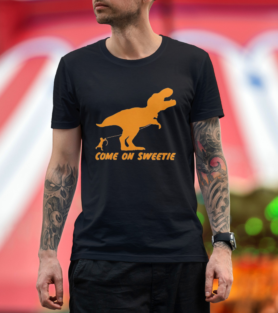 T Rex Dinosaur Come On Sweetie Leash Humor T-Shirt