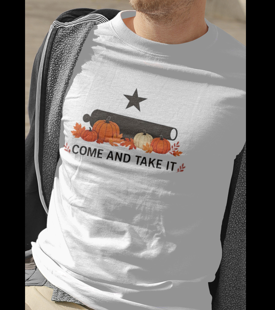 Come And Take It Pumpkin Cannon With Fall Leaves And Star T-Shirt
