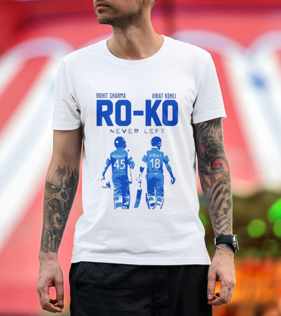 RO KO Rohit Sharma 45 Virat Kohli 18 Never Left T-Shirt