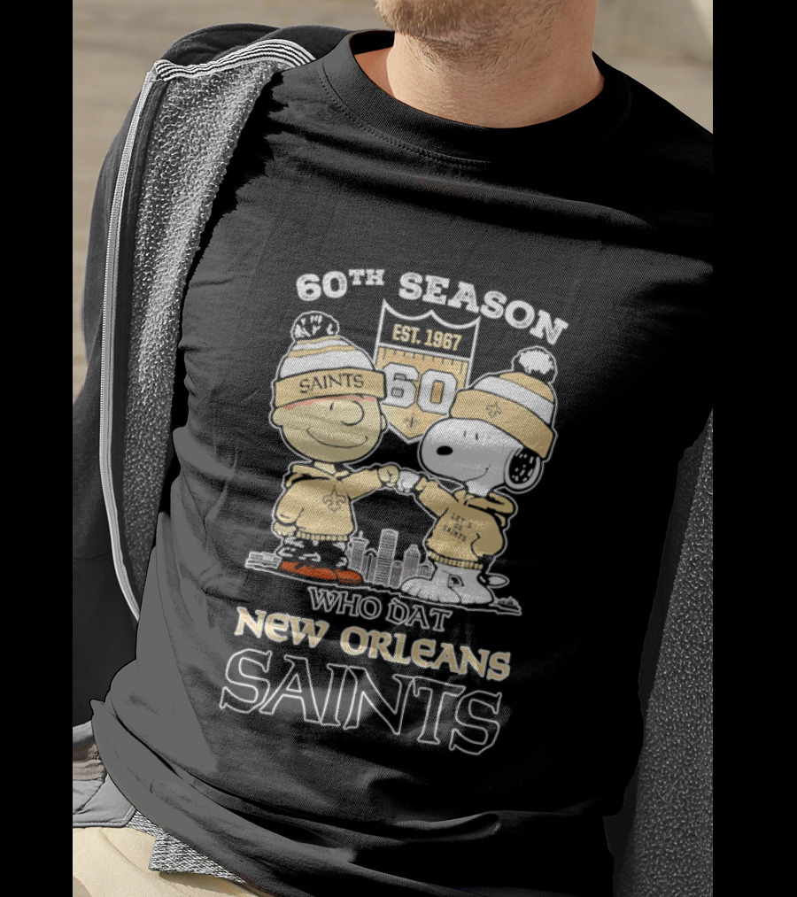 60Th Season Est 1967 Who Dat New Orleans Saints Charlie Brown Snoopy T-Shirt