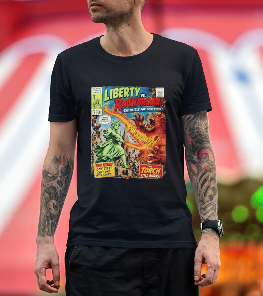 Heckhaus Comics Group Liberty Vs Ragnaroar The Battle For New York Fwooom Two Titans One City Only One Will Stand The Torch Still Burns T-Shirt