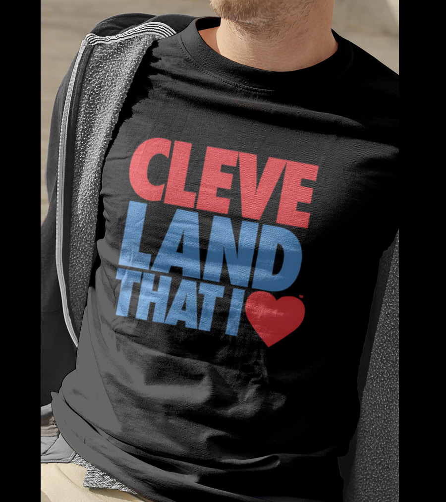 Cleve Land That I Love T-Shirt