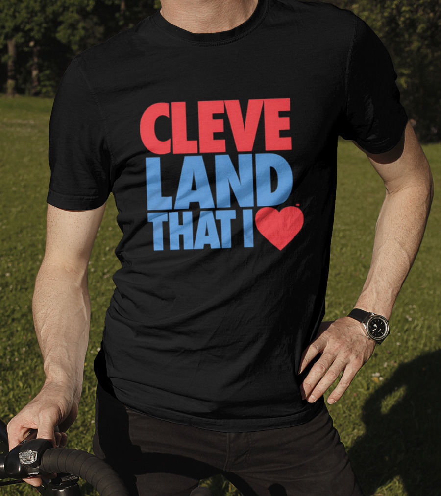 Cleve Land That I Love T-Shirt