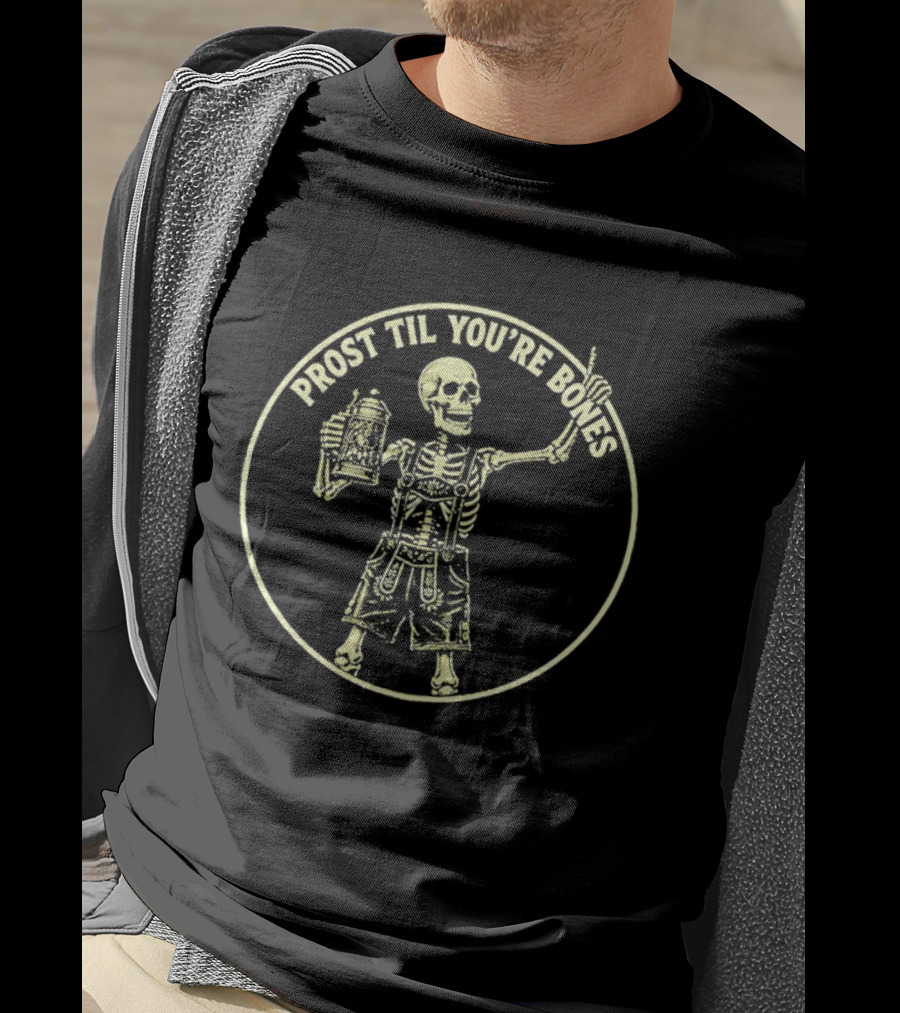 Prost Til You're Bones Skeleton In Lederhosen Holding Beer Stein T-Shirt
