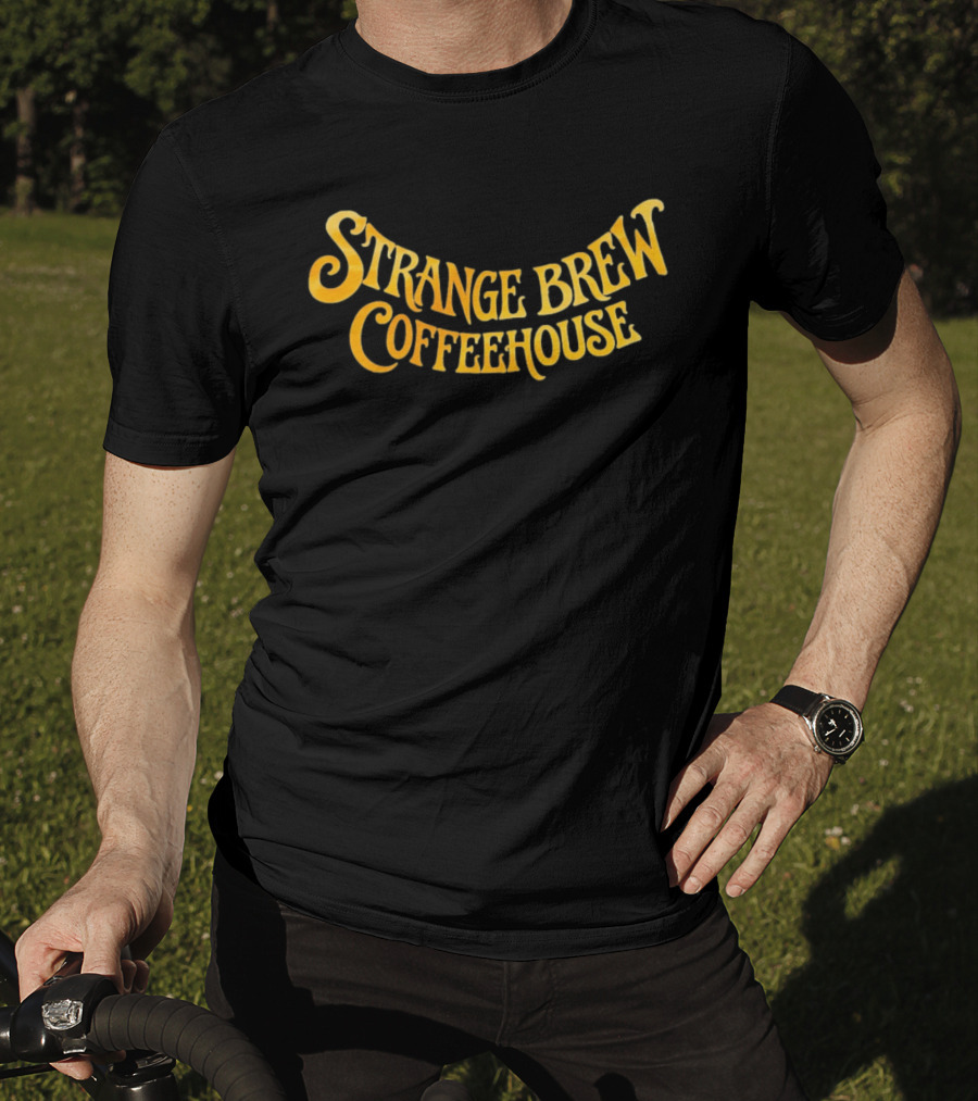 Strange Brew Coffeehouse T-Shirt