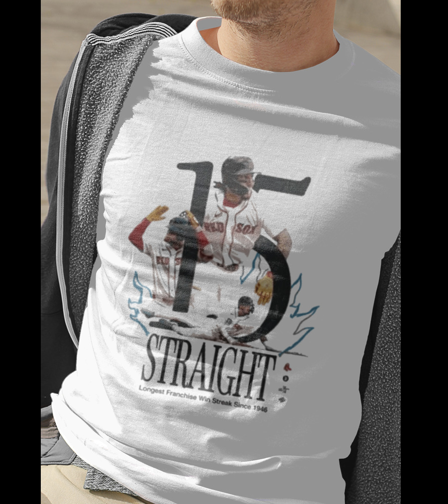 Boston Red Sox 15 Straight Longest Franchise Win Streak Since 1946 T-Shirt