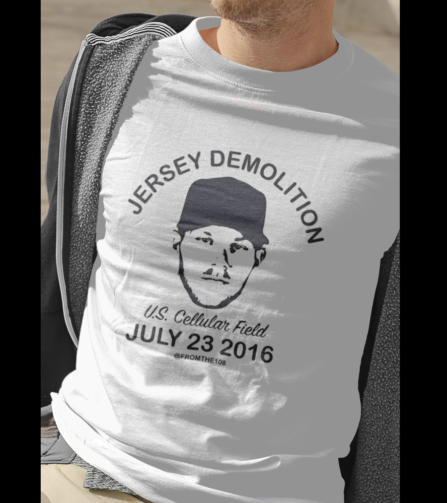 Jersey Demolition Event U.S. Cellular Field July 23 2016 T-Shirt