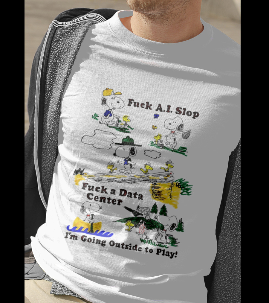 Snoopy Woodstock Fuck AI Slop Data Center I'm Going Outside To Play T-Shirt