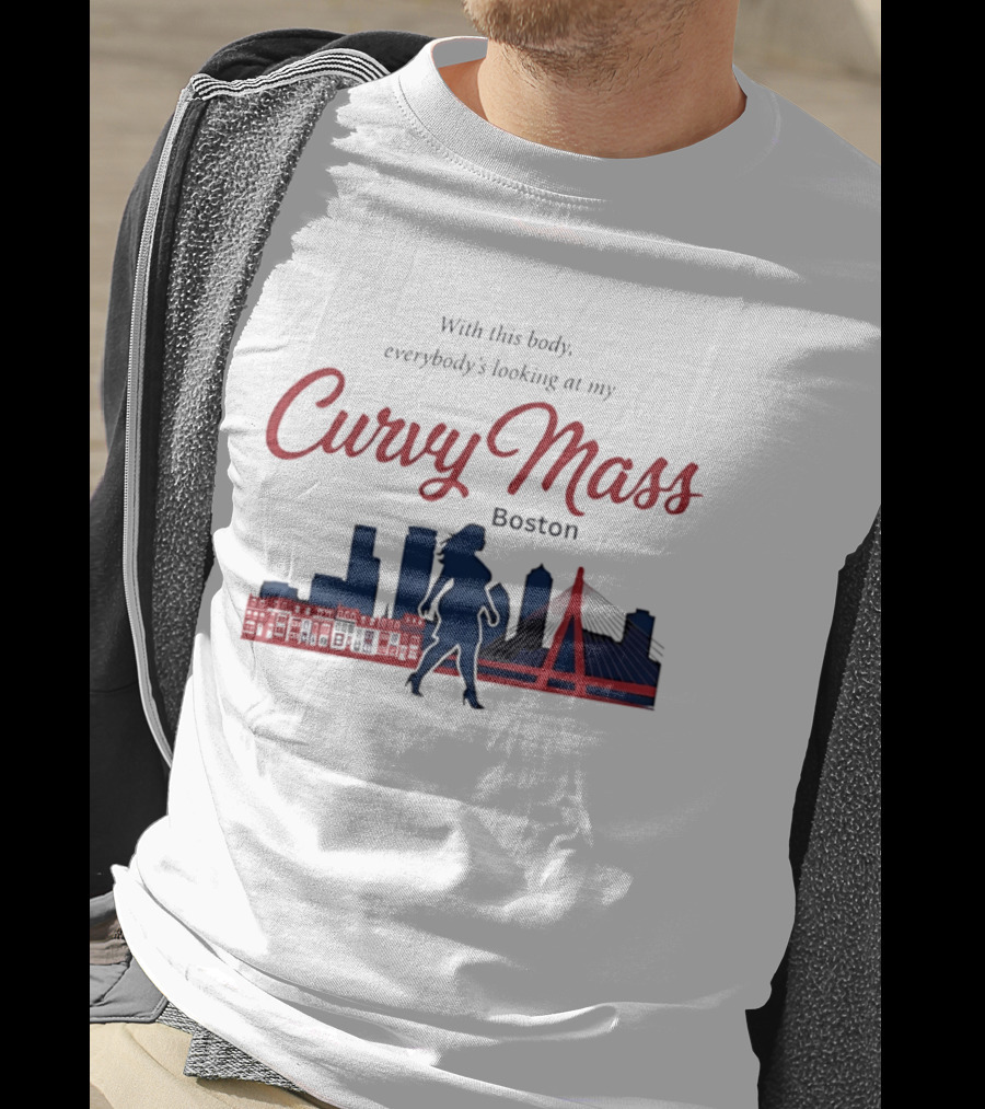 With This Body Everybody's Looking At My Curvy Mass Boston City Skyline T-Shirt