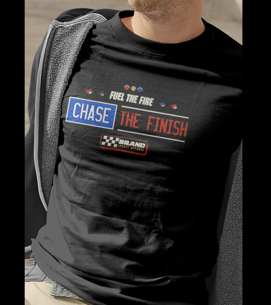 Fuel The Fire Chase The Finish Brand Sports T-Shirt