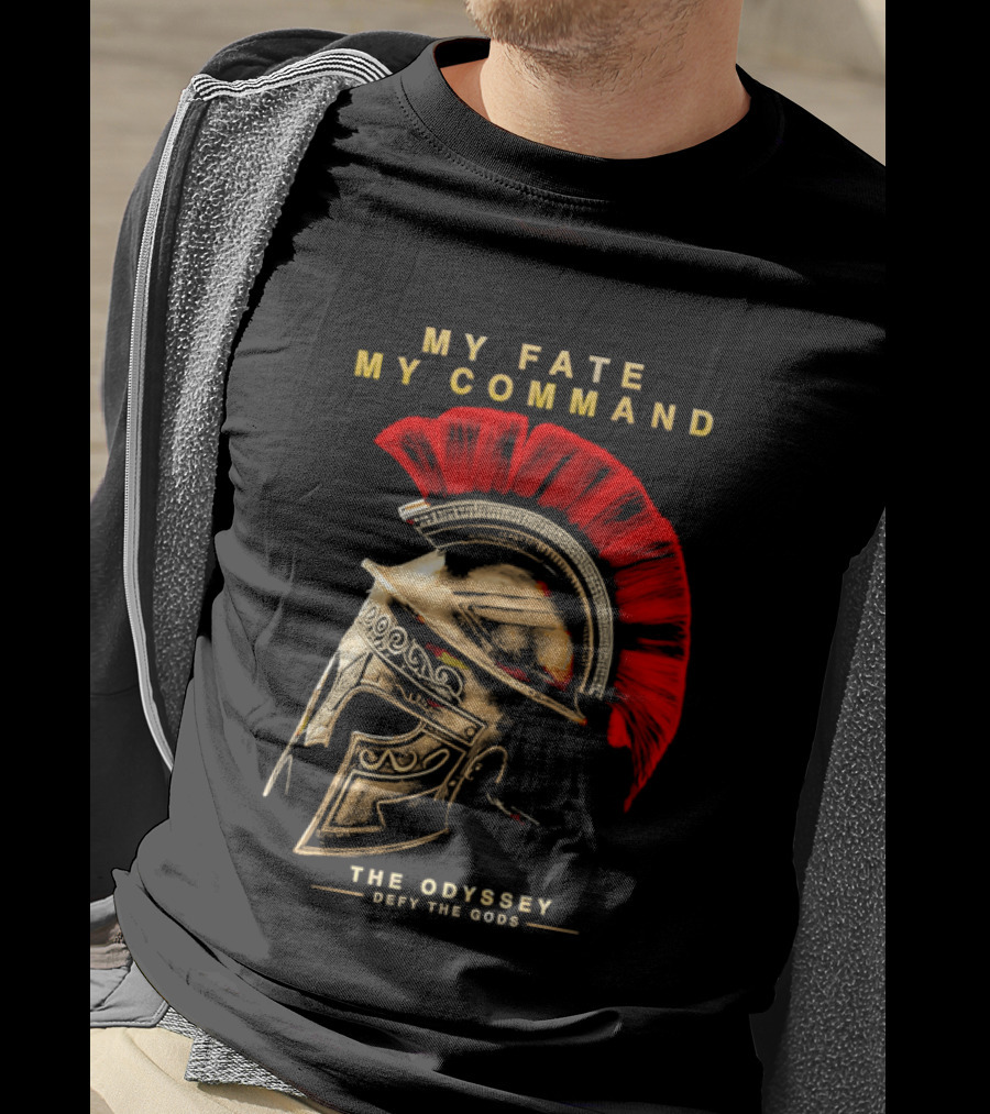 My Fate My Command Spartan Helmet The Odyssey Defy The Gods T-Shirt