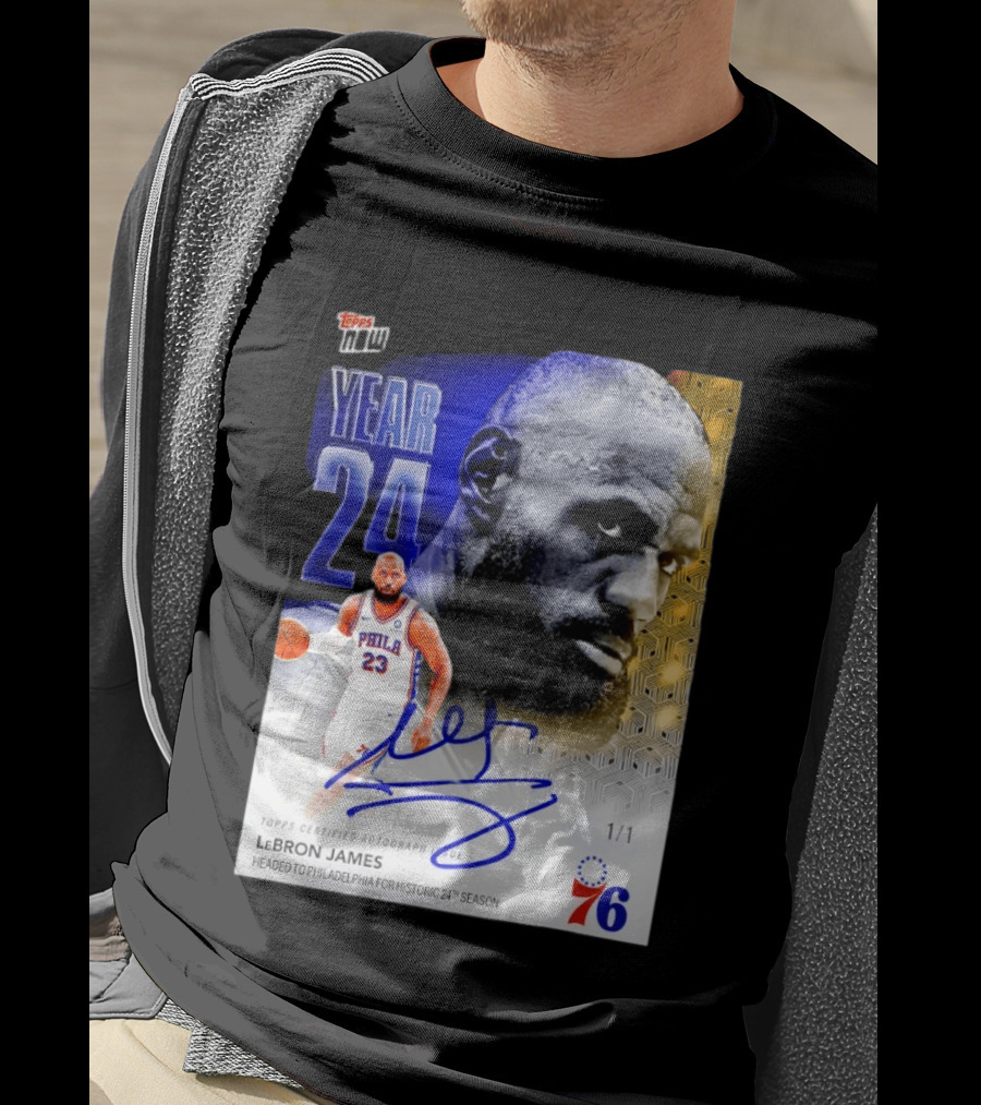 Topps Certified Autograph LeBron James Year 24 Philadelphia 76ers Historic Season T-Shirt