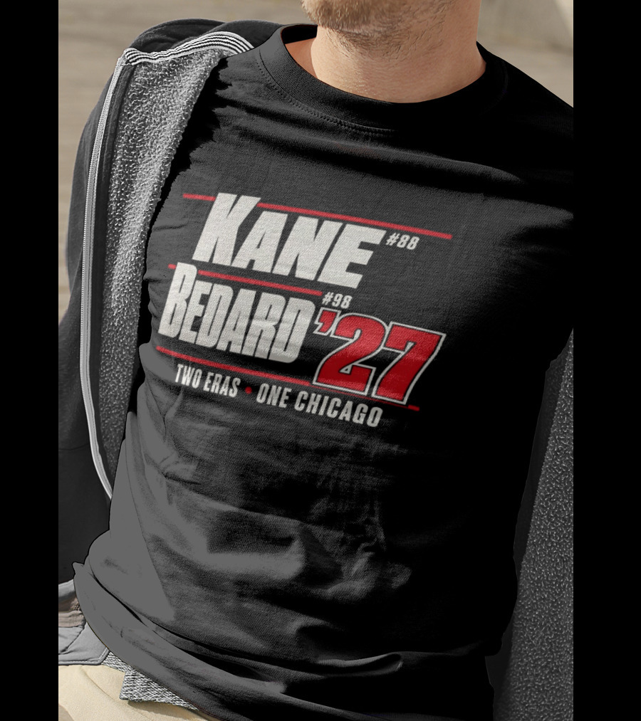 Kane 88 Bedard 98 '27 Two Eras One Chicago T-Shirt