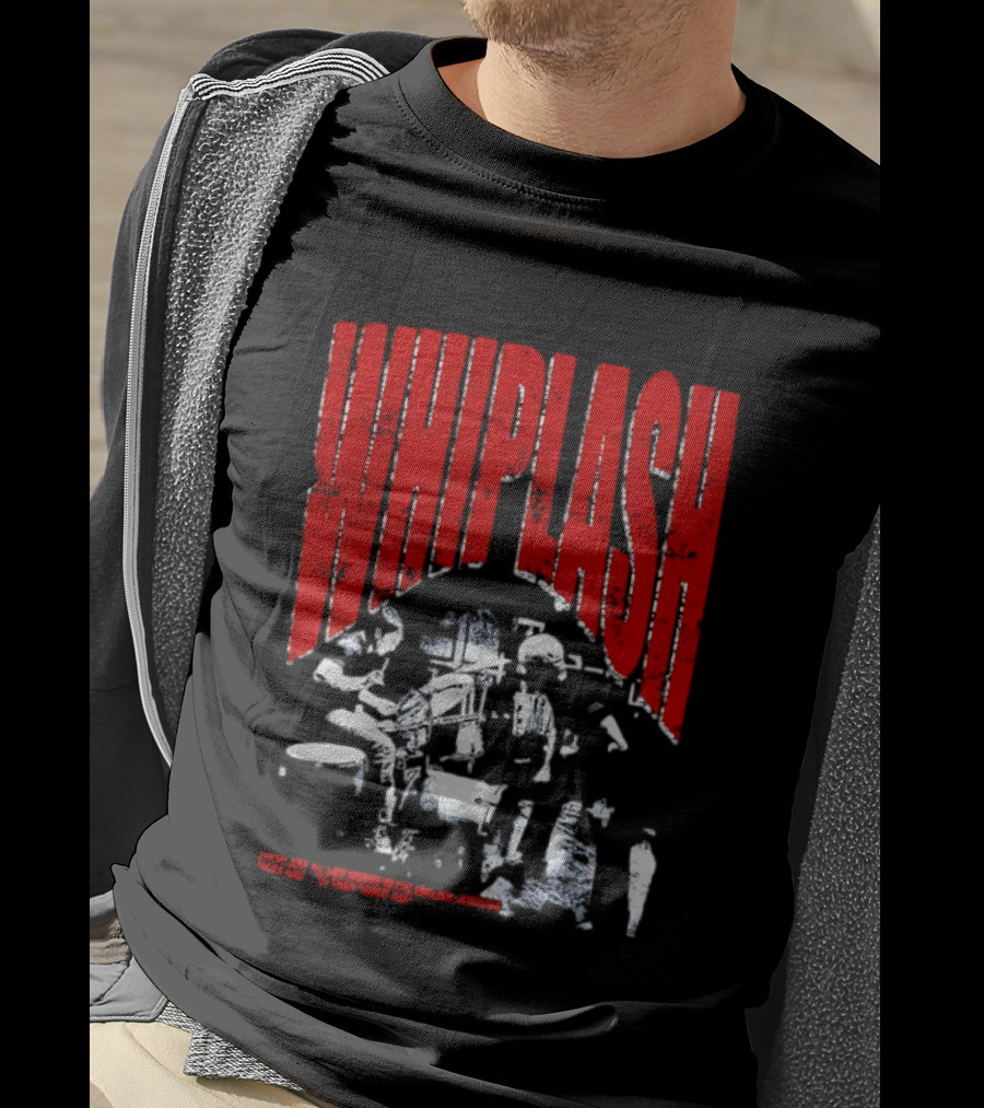 Whiplash There Are No Two Words In The English Language More Harmful Than Good Job T-Shirt