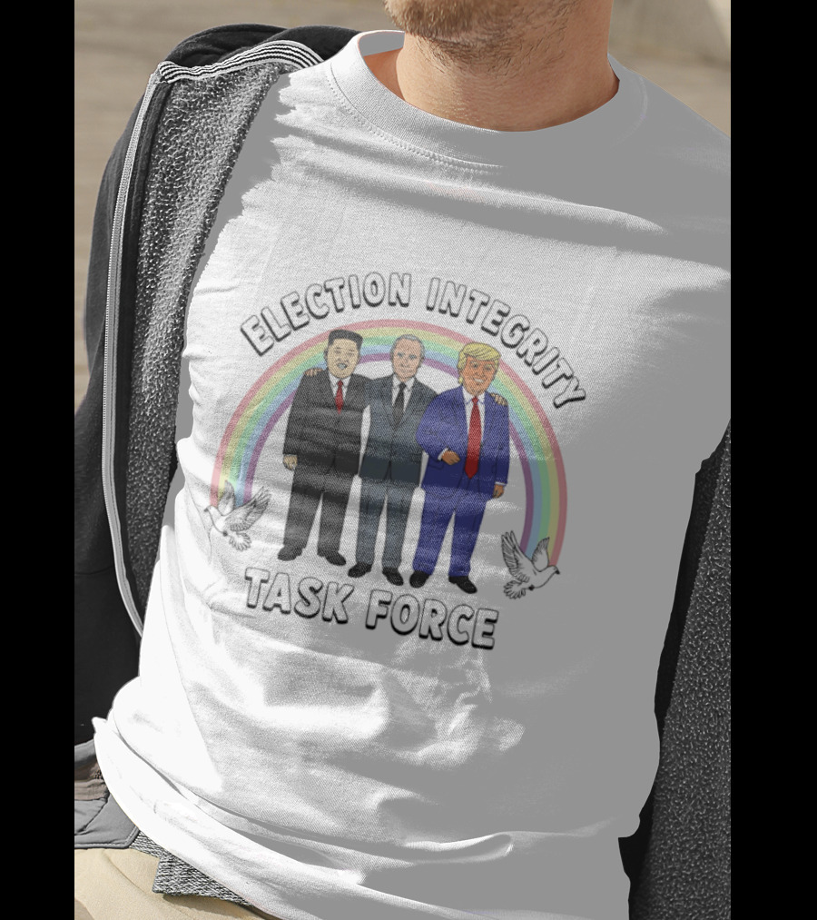Election Integrity Task Force Political Leaders T-Shirt