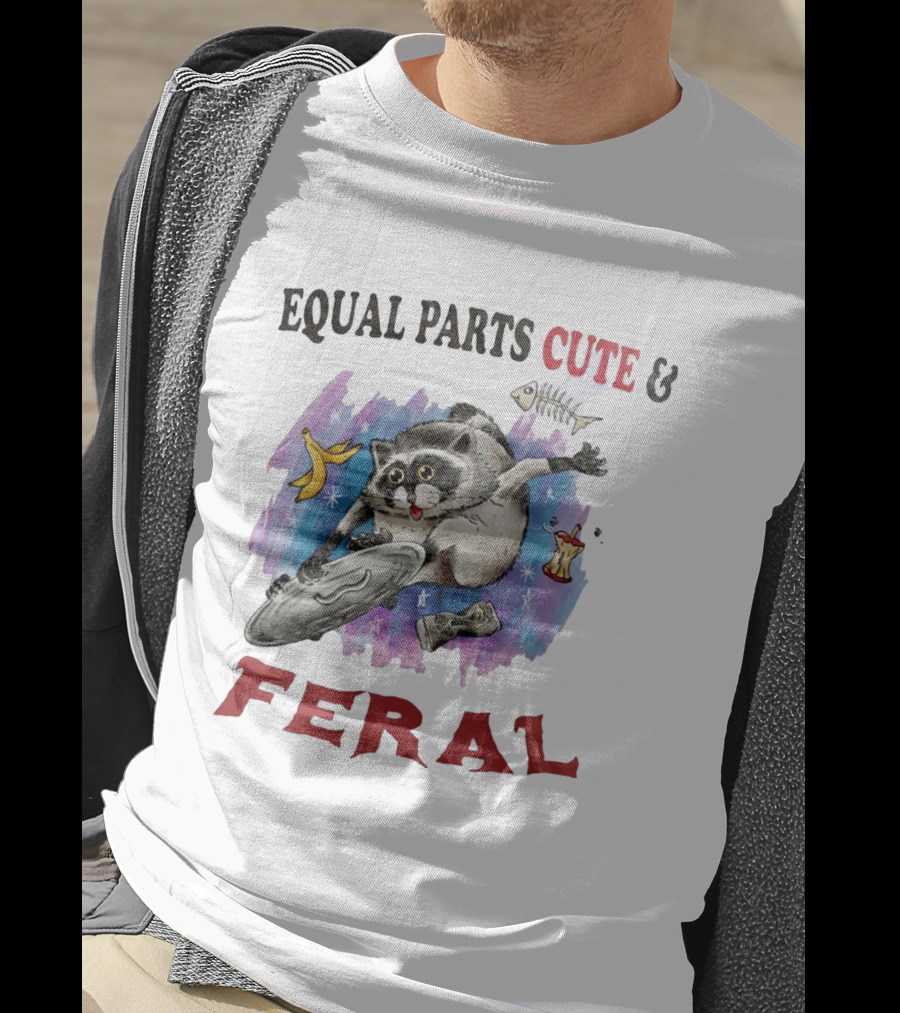 Equal Parts Cute & Feral Raccoon Chaos With Trash T-Shirt